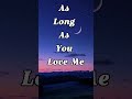As Long As You Love Me