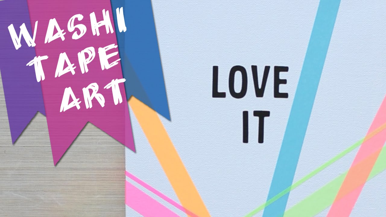 Canvas Art with Washi Tape YouTube
