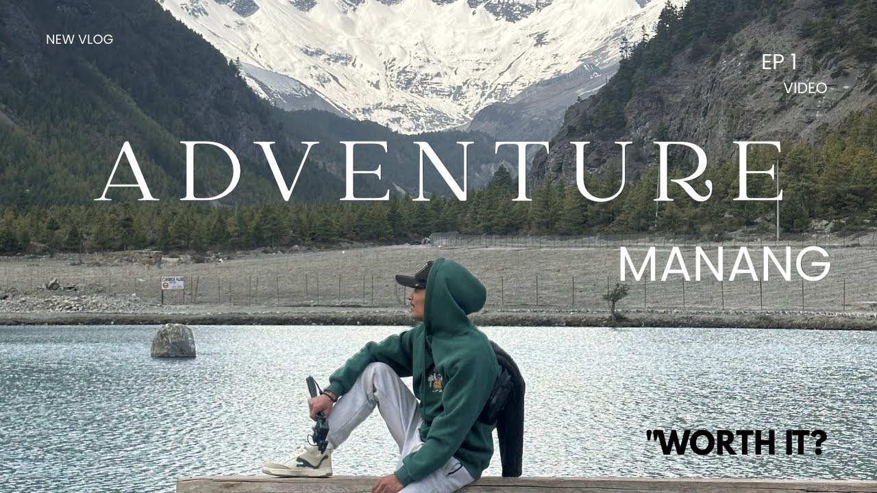 Kathmandu to Manang Road Trip 2026 || Complete Travel Vlog Nepal