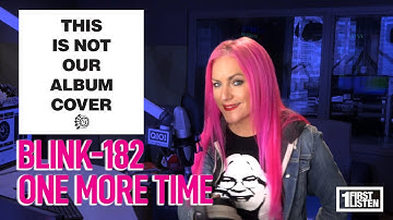 FIRST LISTEN: Blink-182 ONE MORE TIME with Lauren O