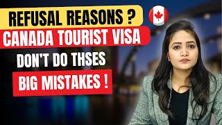 Canada Tourist Visa Updates | Refusal Reasons | Don't Do these mistakes | Canada Tourist Visa Update