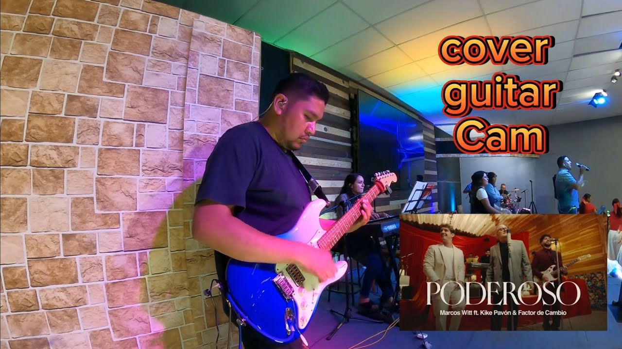 Poderoso - Marcos Witt ft Kike Pavon (Cover Guitar Cam)
