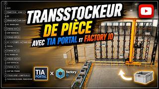 PROGRAMMATION GRAFCET TRANSTOCKEUR DE PIECES SUR TIA PORTAL SIEMENS ET SIMULATION DANS FACTORY IO