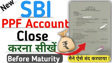 How To Close PPF Account Before Maturity in SBI | PPF Account Band kaise kare before Maturity |2025