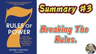 7 Rules of Power | Jeffrey Pfeffer | #3 Summary | Breaking The Rules.