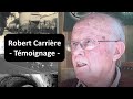 P01  tmoignage de robert carrire