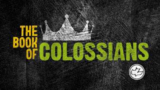 Sunday AM Service: Jesus, Creator and Sustainer of All (Colossians 1:15-17) - Xavier Ries