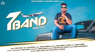 7 Band | (Full HD) | Paras Singh | New Punjabi Songs 2019 | Latest Punjabi Songs 2019