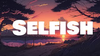 Delara - Selfish  (Lyrics)