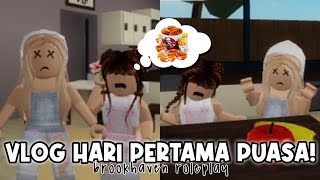 FIRST DAY OF FASTING VLOG!🧕🏻 | ROBLOX BROOKHAVEN RP INDONESIA🇮🇩 |