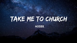 Take me to church - Hozier (Lyrics)