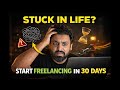 Feeling Stuck in Life? 30-Day Plan to Start Freelancing & Online Earning in 2026