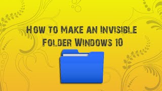 How to Make an Invisible Folder Windows 10 Ever want to hide a fold...