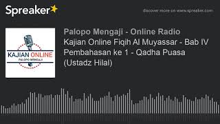 Download lagu Kajian Online Fiqih Al Muyassar - Bab IV Pembahasan ke 1 - Qadha Puasa (Ustadz Hilal)