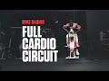 Mike Rashid | Full Length Cardio Circuit | Ep 2