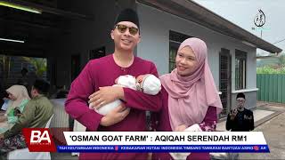 'OSMAN GOAT FARM' : AQIQAH SERENDAH RM1