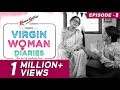 Virgin Woman Diaries - Exert yourself | EP 06 | Kabir Sadanand | FrogsLehren | HD