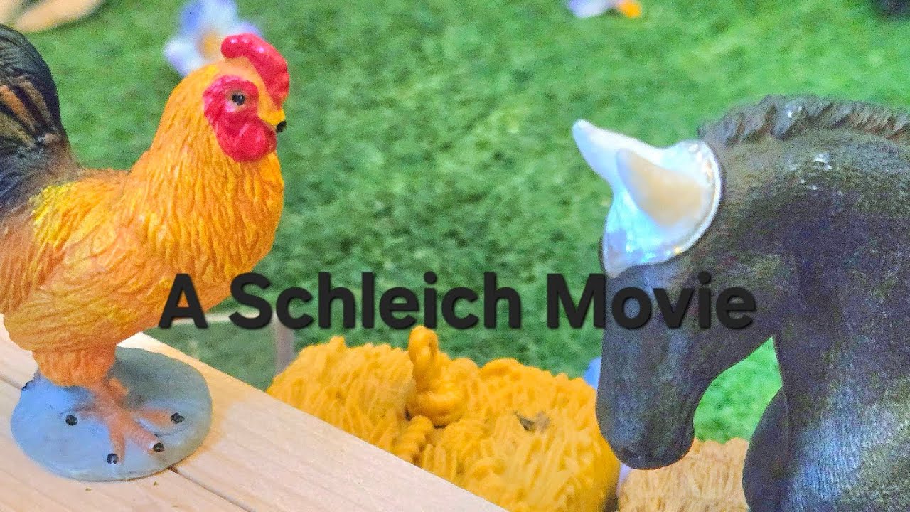 ~A Schleich Movie~