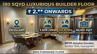 180 Sq Yd Luxury Builder Floor in BPTP Astaire Garden Sector 70A | 3 Side Open | ₹2.xx Cr Onwards screenshot 3
