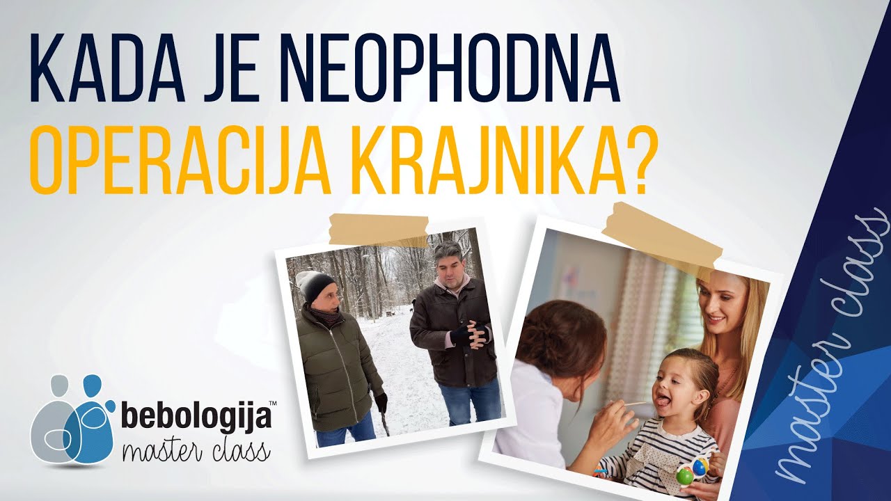 Kada je neophodna operacija krajnika?