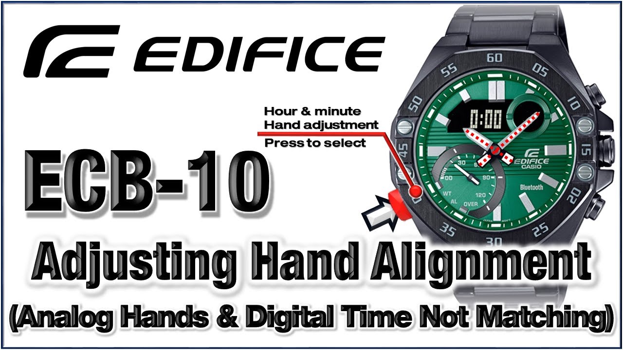 ECB-10 Edifice Module 5618 Hands Home Position Adjustment (Hands & Digital time not matching) Demo✌