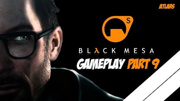 Black Mesa, Part 9 - High Quality Gameplay [Surface Tension]