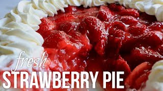 Fresh Strawberry Pie (without Jello)