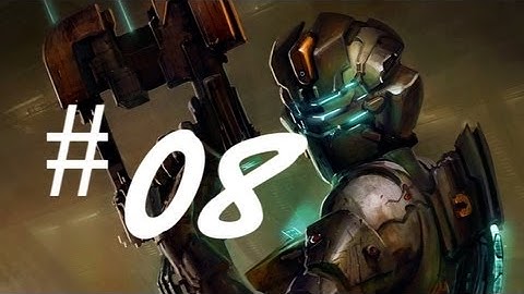Dead Space 2 Gameplay Walkthrough Part 8