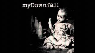 My Downfall - It's Over
