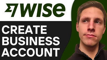 How To Create Wise Business Account (2025) | Step By Step