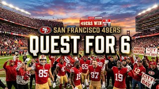Quest for 6 (San Francisco 49ers