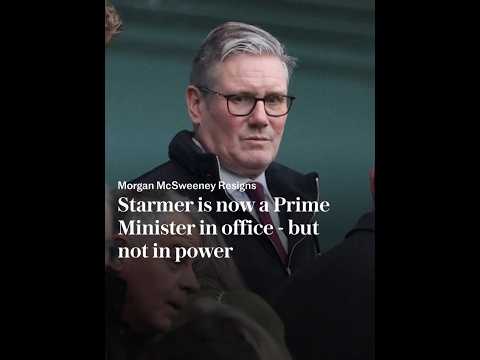 Starmer is now a PM in office - but not in power | McSweeney resigns