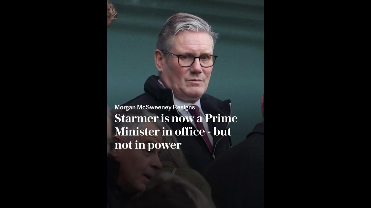 Starmer is now a PM in office - but not in power | McSweeney resigns