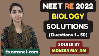 NEET RE 2022 Solutions Biology paper with clear explanations for questions 1 to 50 screenshot 4