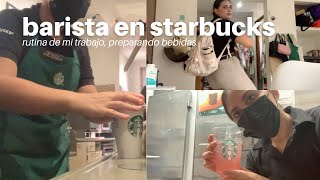 mi trabajo como barista en STARBUCKS MX | preparando bebidas | qué hace un barista|