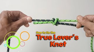 How to tie the True Lover's Knot