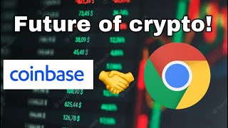 Google partners with Coinbase 1,000,000% up…..