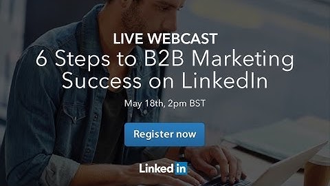 6 Steps to B2B Marketing Success on LinkedIn - preview