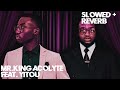Yitou ft. MRKing - Acolyte (Slowed   Reverb) | Découvre la Vibe Gabonaise