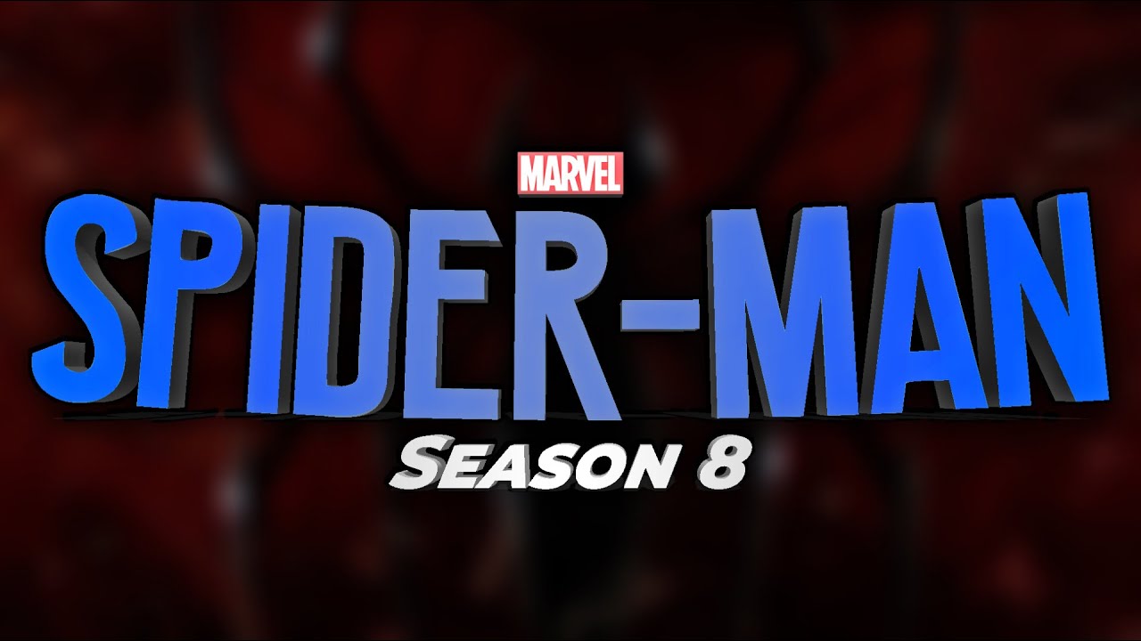 Spider-Man: The Series | Smallville Style [Season 8]