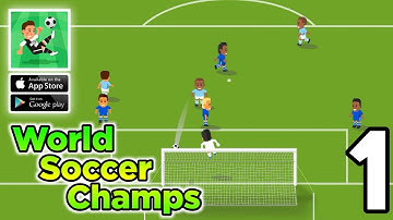 World Soccer Champs - Gameplay Walkthrough Part 1 - Tutorial (Android, iOS)