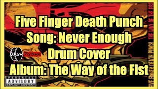 Video thumbnail of "Five Finger Death Punch - Never Enough - Drum Cover #drumcover #fivefingerdeathpunch #musician"