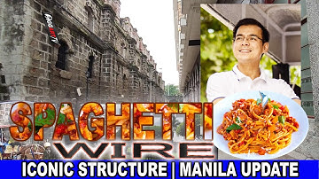 SPAGHETTI WIRES | MANILA UPDATE | INTRAMUROS