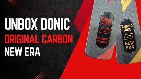 UNBOXING DONIC ZHANG JIKE ORIGINAL CARBON & NEW ERA - De ultieme tafeltennisbladen?