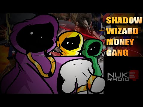 Shadow Wizard Money Gang (We love casting spells)