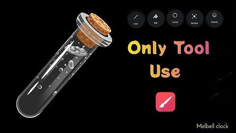 Test tube in Infinite Painter|lasso,Anchor,Fill,circle,select layer, line, rectangle, fade Filter