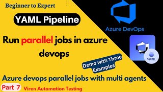 How to run Parallel Jobs in azure devops |Run stages parallel on multi/Single agent in YAML pipeline