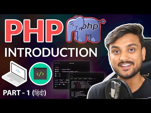 PHP Introduction - Beginner Tutorial -  Part 1 - Hindi