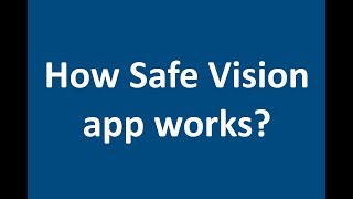 How Safe Vision app works? screenshot 1