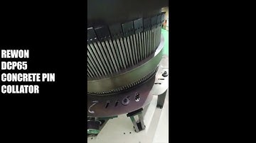 Rewon concrete pin collating machine ( model DCP65 )